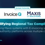InvoiceQ  Maxis Partner for Regional E Invoicing